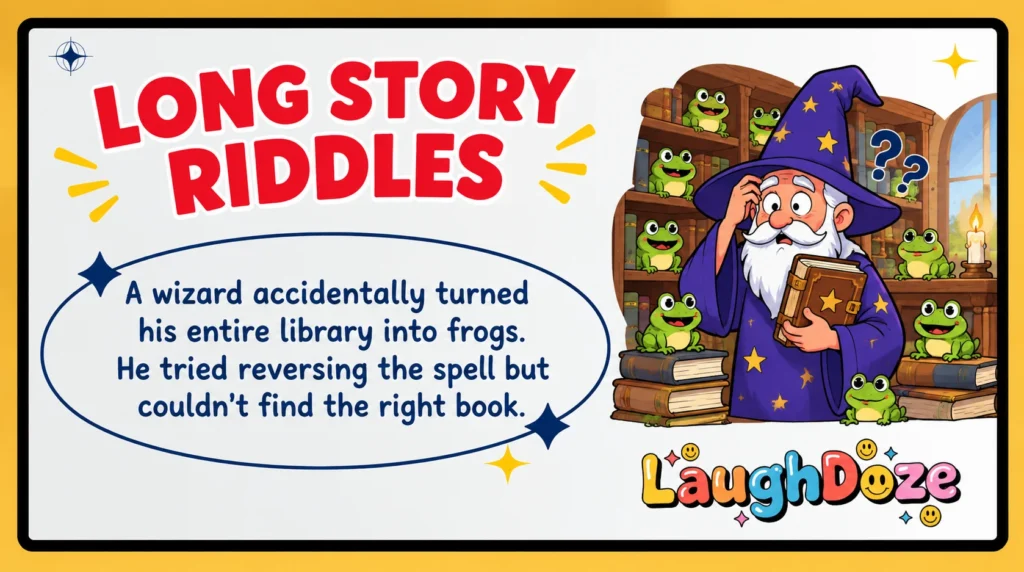 Long Story Riddles
