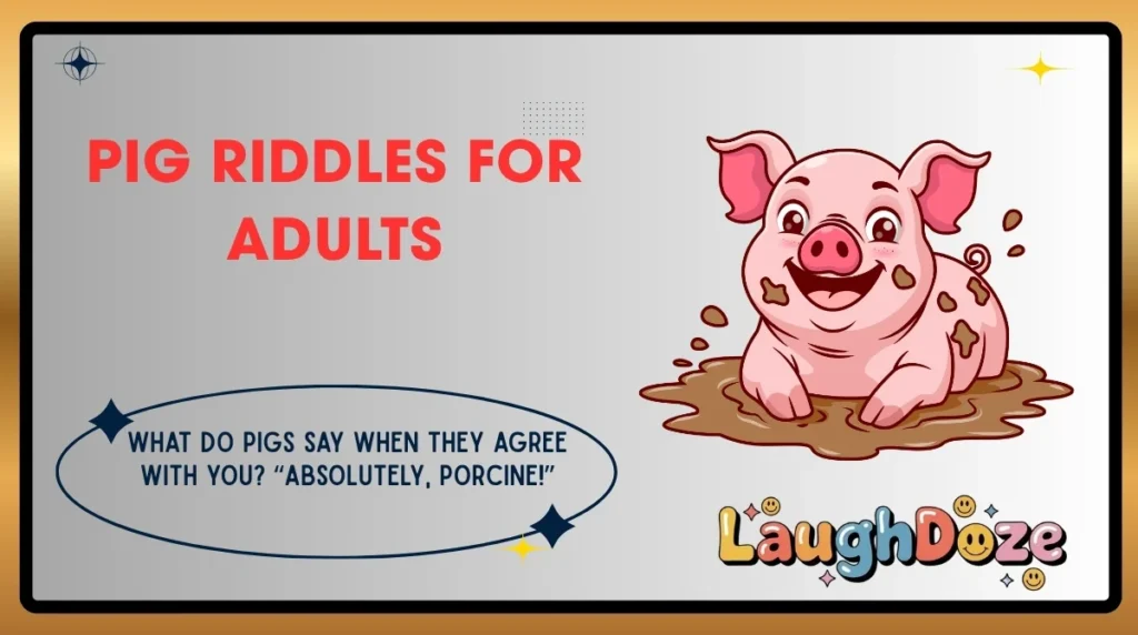 Pig Riddles for Adults