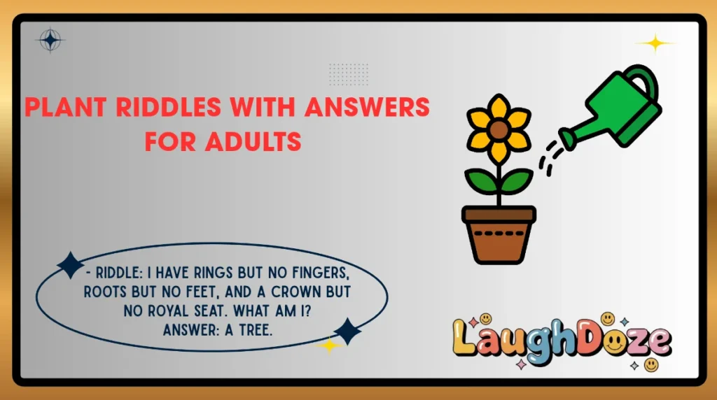 Plant Riddles with Answers for Adults