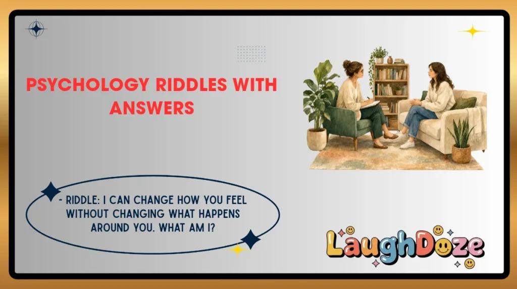 Psychology Riddles with Answers