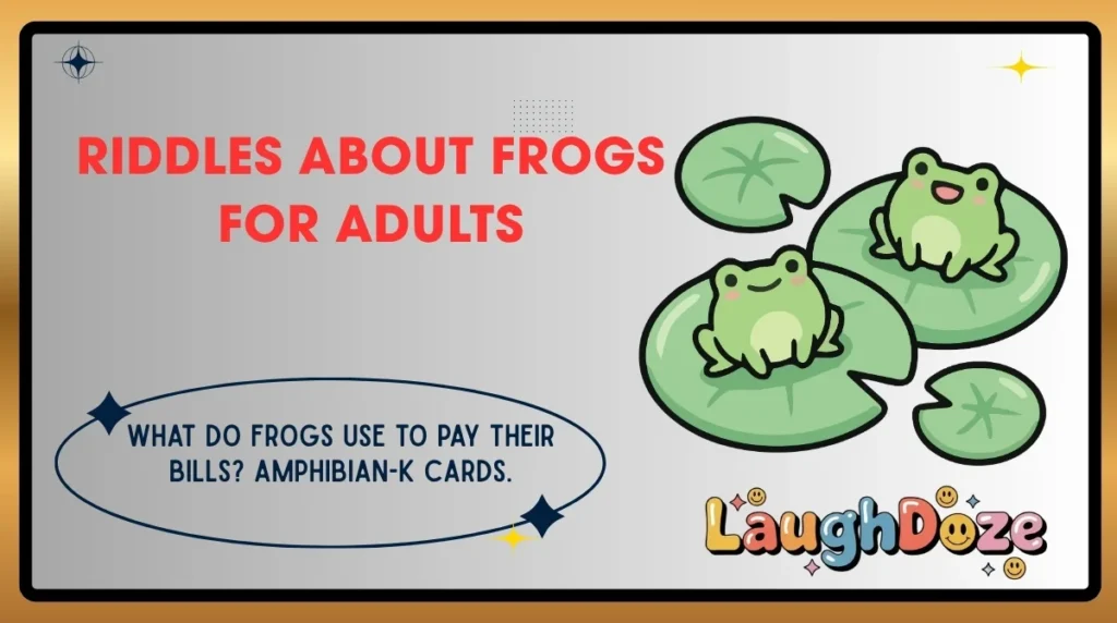 Riddles About Frogs for Adults