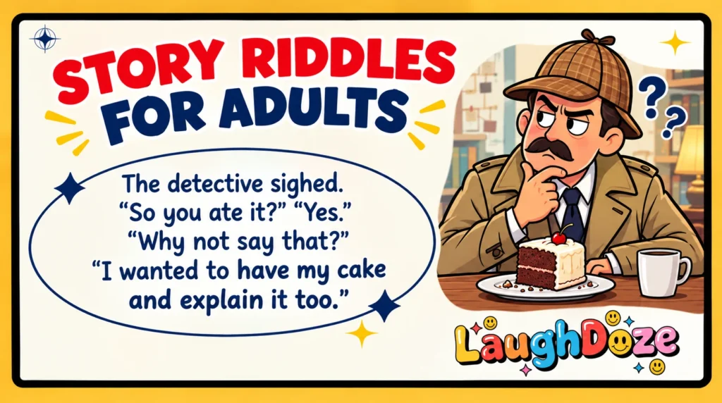 Story Riddles for Adults