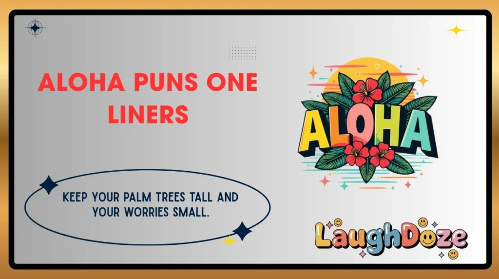 Aloha Puns One Liners
