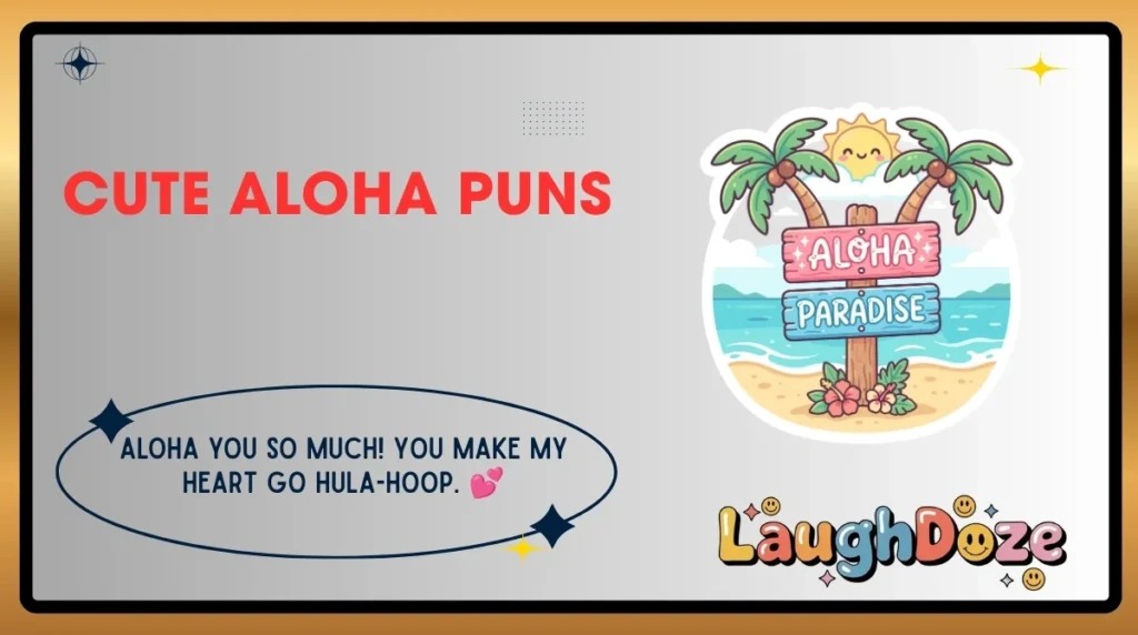 Cute Aloha Puns
