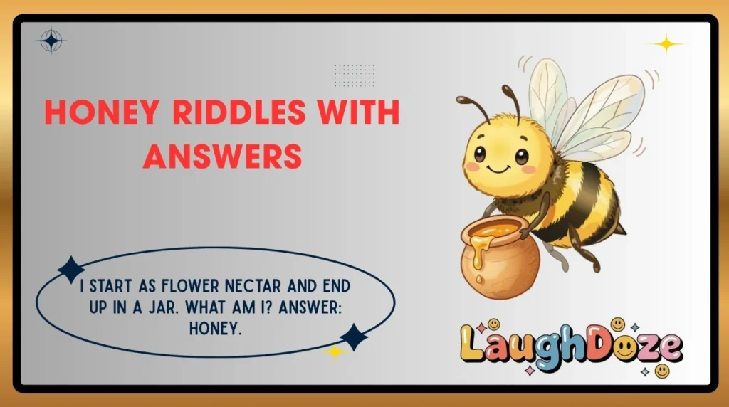 Honey Riddles with Answers