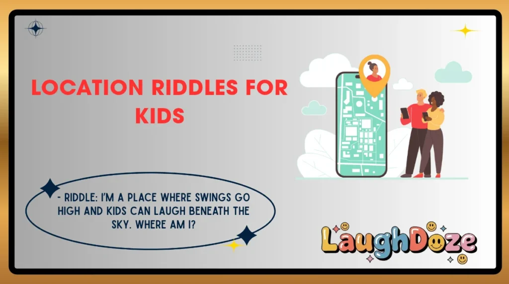 Location Riddles for Kids
