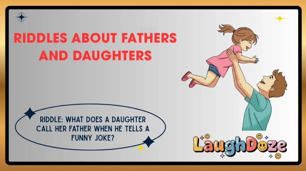 Riddles About Fathers and Daughters