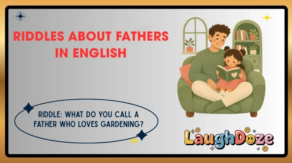 Riddles About Fathers in English