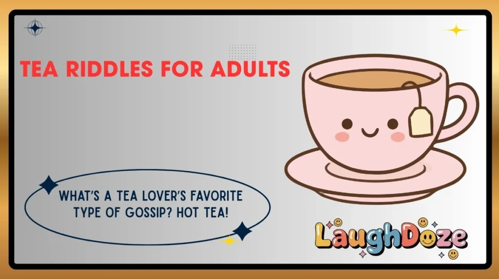 Tea Riddles for Adults