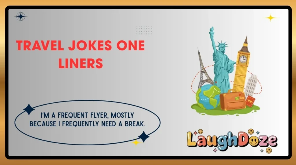 Travel Jokes One Liners