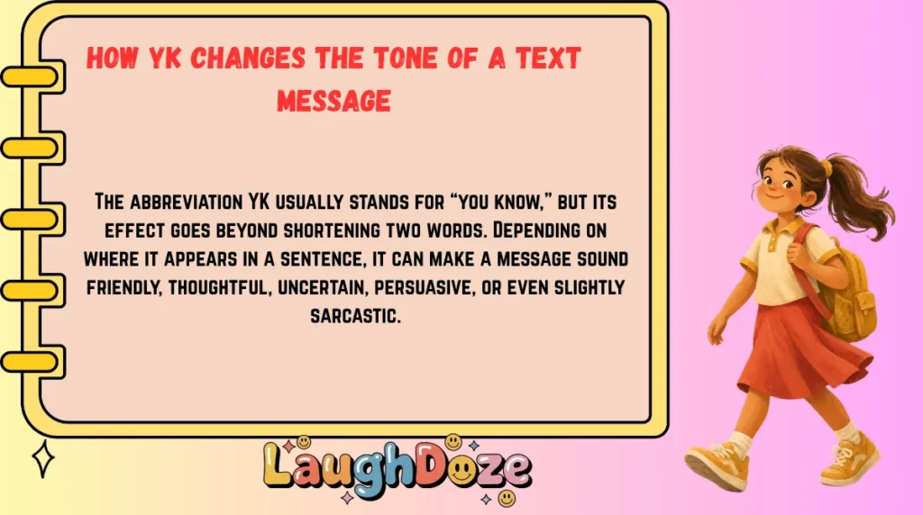 How YK Changes the Tone of a Text Message