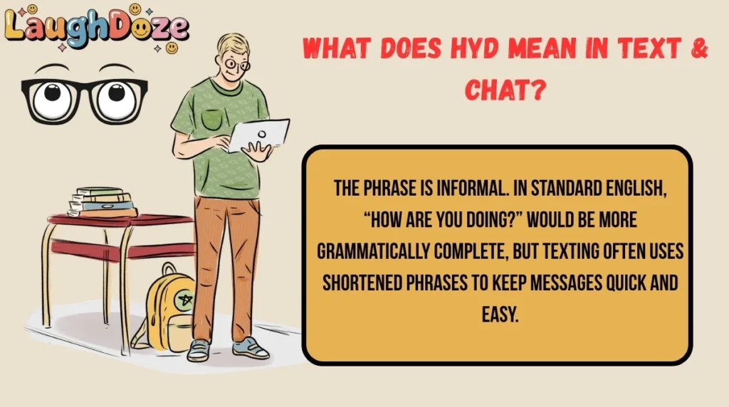 What Does HYD Mean in Text & Chat?