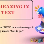 GTG Meaning in Text