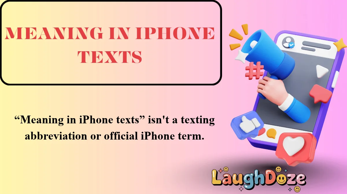 Meaning in iPhone Texts